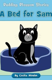 A Bed for Sam (Budding Blossom Stories)