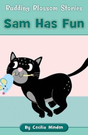 Sam Has Fun (Budding Blossom Stories)