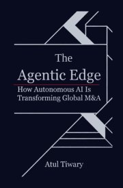 The Agentic Edge: How Autonomous AI Is Transforming Global M&A