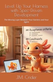 Level Up Your Harness with Spec-Driven Development: The Missing Layer Between Your Harness and Your Agent (Agentic Harness Engineering)