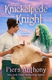 Knickelpede Knight (The Xanth Novels)