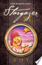 Stargazer S. T. A Fable Through the Seasons...