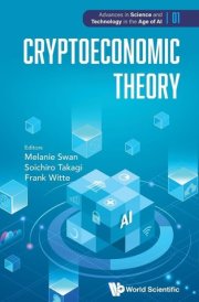 Cryptoeconomic Theory (Adv in Science & Tech Age of AI)