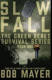 Slow Fall: The Green Beret Survival Series