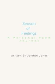 Season of Feelings: A Personal Poem Journey