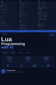 Lua Programming with AI: A Complete Beginner's Guide to Lua Scripting, Game Development, Automation, and AI Integration