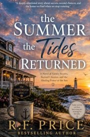 The Summer the Tides Returned: A Coastal Women's Fiction: Tides: A Coastal Town Womens Fiction Series Book 1