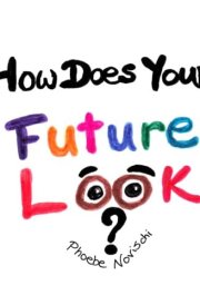 How Does Your Future Look?