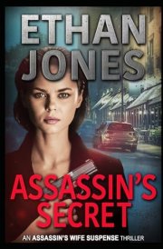 Assassin's Secret: An Assassin's Wife Suspense Thriller (An Assassin's Wife Thriller Series)
