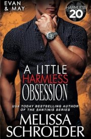 A Little Harmless Obsession A Harmless World Novel