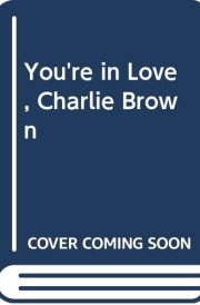 You're in Love, Charlie Brown
