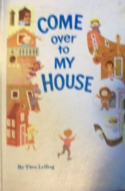 Come Over to My House