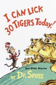 I Can Lick 30 Tigers Today! And Other Stories