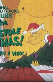 Dr. Seuss' How the Grinch Stole Christmas & Horton Hears a Who!: The Orignial TV Soundtracks