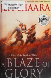 A Blaze of Glory A Novel of the Battle of Shiloh