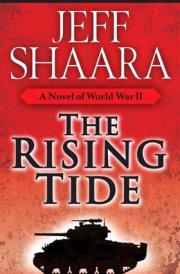 The Rising Tide A Novel of World War II
