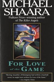 For Love of the Game A Novel