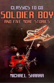 Soldier Boy and Five More Stories