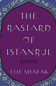The Bastard of Istanbul Lib/E
