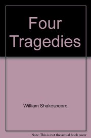 Four Tragedies (Romeo and Juliet, MacBeth, Julius Caesar, Hamlet)