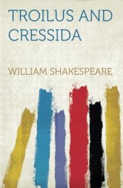 The History of Troilus and Cressida