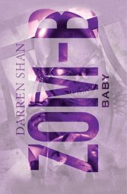 Zom-B: Volume 5 Baby ZOM-B Series, Book Five