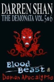 Volumes 5 and 6 - Blood Beast/Demon Apocalypse (The Demonata)