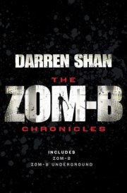 Zom-B Chronicles Bind-Up of Zom-B and Zom-B Underground