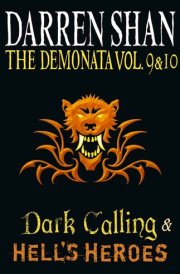 Dark Calling &, Hell's Heroes