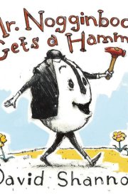 Mr. Nogginbody Gets a Hammer