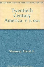 Twentieth Century America The twenties and thirties