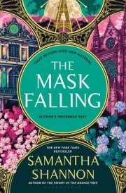 The Mask Falling Author's Preferred Text