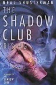 The Shadow Club Rising