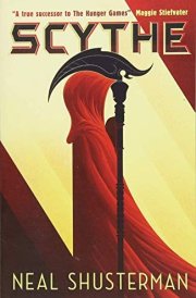 Scythe Arc of a Scythe Series, Book 1