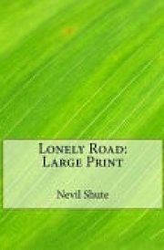 Lonely Road Large Print