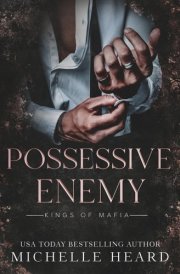 Possessive Enemy (Kings Of Mafia)