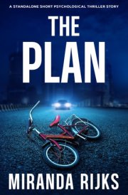 The Plan: A gripping standalone psychological thriller short story