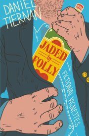 Jaded by Folly
