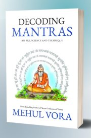 Decoding Mantras | The Art, Science and Technique