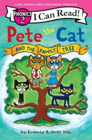 Pete the Cat and the Family Tree (I Can Read Phonics)