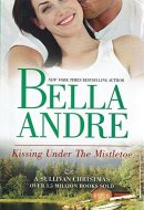 Kissing Under the Mistletoe A Sullivan Christmas