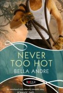 Never Too Hot: A Rouge Suspense novel