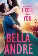 Since I Fell For You The New York Sullivans, Book 3