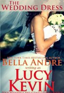 The Wedding Dress: Four Weddings and a Fiasco, Book 4 (Contemporary Romance)