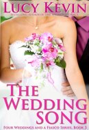 The Wedding Song: Four Weddings and a Fiasco, Book 3 (Contemporary Romance)