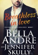 Breathless In Love: The Maverick Billionaires, Book 1 (Contemporary Romance)