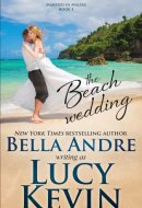 The Beach Wedding (Married in Malibu, Book 1) Sweet Contemporary Romance