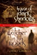 House of Dark Shadows And, Watcher in the Woods