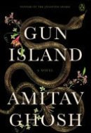 Gun Island A Novel