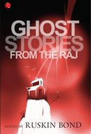 Ghost Stories from the Raj